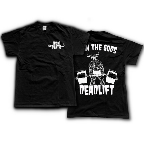 HOW THE GODS DEADLIFT T-Shirt