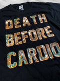 DEATH BEFORE CARDIO - CAMO SHIRT