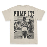 PUMP IT - T-Shirt